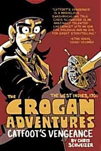 The Crogan Adventures: Catfoots Vengeance (Paperback)