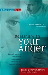 Dealing with Your Anger: Self-Help Solutions for Men (Hardcover)