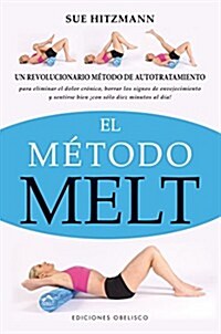 El Metodo Melt (Paperback)