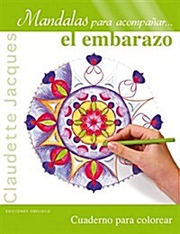Mandalas Para Acompanar El Embarazo (Paperback)