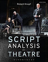 Script Analysis for Theatre : Tools for Interpretation, Collaboration and Production (Hardcover)