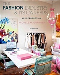 The Fashion Industry and Its Careers : An Introduction (Paperback, 3 Revised edition)