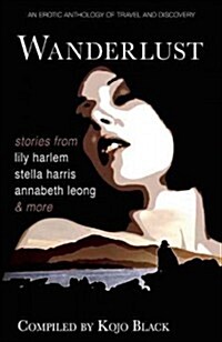 Wanderlust : Five Erotic Tales of Women on the Move (Paperback)