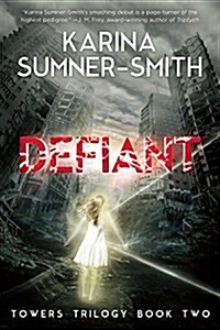Defiant: Towers Trilogy Book Two (Paperback)