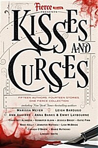 Fierce Reads: Kisses and Curses (Paperback)