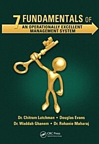 7 Fundamentals of an Operationally Excellent Management System (Hardcover)