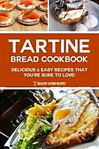 Tartine Bread Cookbook (Paperback)