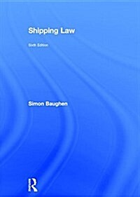 Shipping Law (Hardcover, 6 New edition)