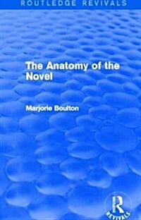 The Anatomy of the Novel (Routledge Revivals) (Paperback)