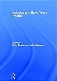 Inclusion and Early Years Practice (Hardcover)