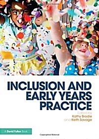 Inclusion and Early Years Practice (Paperback)