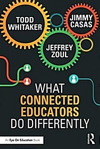 What Connected Educators Do Differently (Paperback)