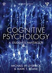 Cognitive Psychology : A Students Handbook (Paperback, 7 New edition)