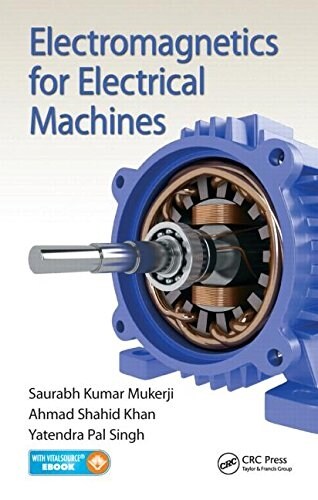 Electromagnetics for Electrical Machines (Hardcover)