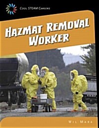 Hazmat Removal Worker (Library Binding)