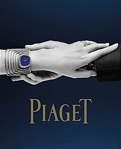 Piaget: Watchmaker and Jeweler Since 1874 (Hardcover)