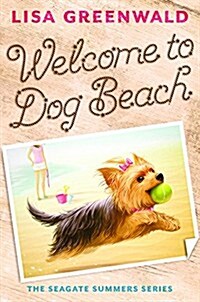 Welcome to Dog Beach (the Seagate Summers #1) (Paperback)