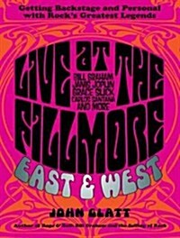 Live at the Fillmore East and West: Getting Backstage and Personal with Rocks Greatest Legends (MP3 CD)