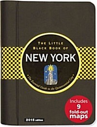 The Little Black Book of New York: The Essential Guide to the Quintessential City (Hardcover, 2015)