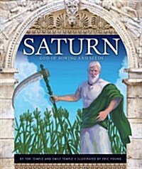 Saturn: God of Sowing and Seeds (Library Binding)