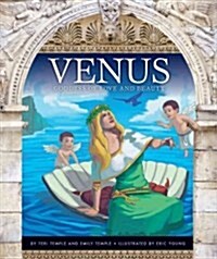 Venus: Goddess of Love and Beauty (Library Binding)