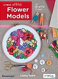 Cross Stitch Flower Models: 20 Beautiful Frames (Paperback)