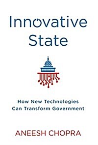 Innovative State: How New Technologies Can Transform Government (Paperback)