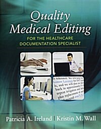 Quality Medical Editing for the Healthcare Documentation Specialist (Paperback)
