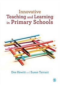 Innovative Teaching and Learning in Primary Schools (Paperback)