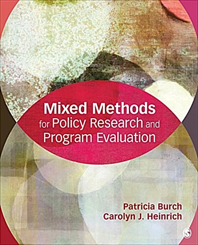 Mixed Methods for Policy Research and Program Evaluation (Paperback)