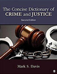 The Concise Dictionary of Crime and Justice (Paperback, 2)