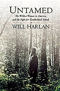 Untamed: The Wildest Woman in America and the Fight for Cumberland Island (Paperback)