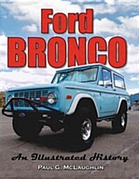 Ford Bronco: An Illustrated History (Paperback)