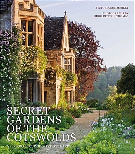 Secret Gardens of the Cotswolds (Hardcover)