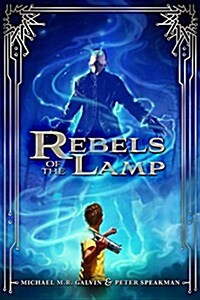 Rebels of the Lamp, Book 1 Rebels of the Lamp (Hardcover)