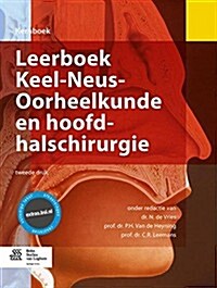 Leerboek Keel-Neus-Oorheelkunde En Hoofd-Halschirurgie (Hardcover, 2, 2013)