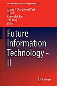 Future Information Technology - II (Hardcover, 2015)