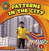 Patterns in the City (Library Binding)