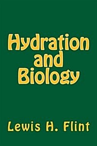 Hydration and Biology (Paperback)