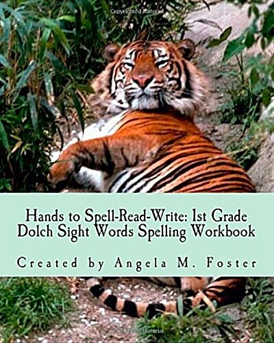 Hands to Spell-Read-Write: 1st Grade Dolch Sight Words Spelling Workbook (Paperback)