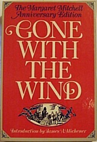 Gone With the Wind, The Margaret Mitchell Anniversary Edition (Hardcover, Anniversary)