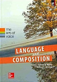 [중고] Muller, Language & Composition: The Art of Voice, 2014 1e, (AP Edition) Student Edition (Hardcover)