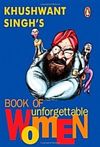 Khushwant Singhs Book of Unforgettable Women (Paperback)