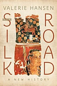 The Silk Road: A New History (Paperback)