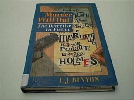 Murder Will Out: The Detective in Fiction (Hardcover)