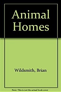 Animal Homes (Hardcover, 1ST)