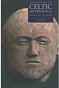 Dictionary of Celtic Mythology (Oxford Paperback Reference) (Paperback)