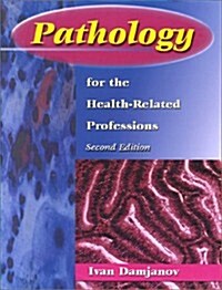 Pathology for the Health-Related Professions, 2e (Paperback, 2nd)