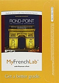 Mylab French with Pearson Etext -- Access Card -- For Rond-Point: Une Perspective Actionnelle (One Semester Access) (Hardcover, 2, Revised)