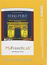 Mylab French with Pearson Etext -- Access Card -- For Rond-Point: Une Perspective Actionnelle (Multi Semester Access) (Hardcover, 2)
